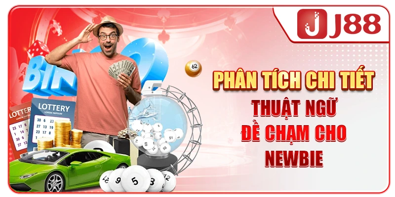 Phân tích chi tiết thuật ngữ đề chạm cho newbie